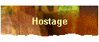 Hostage