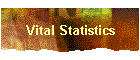 Vital Statistics